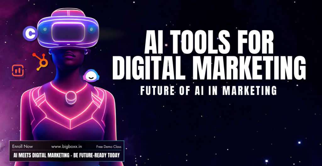 AI in Digital Marketing: Best Tools, Benefits and Future Trends.